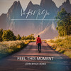 Feel This Moment (John Bykov Remix) - VERONIYA