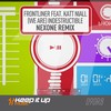 (We Are) Indestructible (Nexone Remix Extended) - Frontliner&Katt Niall