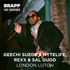 London Luton (Brapp HD Series) - Geechi Suede&Nytelife&Rexx&Sal Good