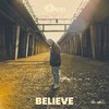 Believe (Explicit) - Kaip