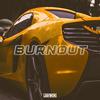 Burnout - JayboX&Jamie Smith