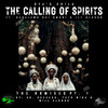 The Calling of Spirits (DJ Buzzard ReThought) - Oya's Child&Babalawo Odi Omoni&Ile' Olorun&DJ Buzzard