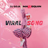 Viral Song - Dj Goja&Mannequin