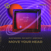 Move Your Head - Alex Nocera&Roy Batty&Andyrave