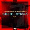 Periodo Matinal (Explicit) - MC Neguin Original&MC 7 Belo&Mc Brunin JP&DJ 7B
