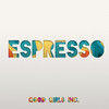 Espresso - Good Girls Inc.