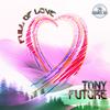 Full of love (The dub) - Tony Future