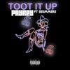 Toot It Up (feat. D Summers) (Explicit) - Pay Rey&D Summers