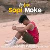 Bukan Sopi Moke - Justy Aldrin&KHENDRIK&TOM_OLIN&ERNAN_J&ANDRIANO_D&MAICHEL_J