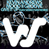 Give It Up (San Sebastian Remix) - Kevin Andrews&Mood II Groove&San Sebastian