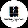 Back Then - Carl Price&Paul Hawkins&2024 Carl Price&2024 Paul Hawkins