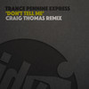 Don't Tell Me (Craig Thomas Remix) - Trance-Pennine Express&Craig Thomas