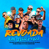 Revoada em Acapulco (Explicit) - Silas Groove&MC Menor da VD&Mc Vitão Do Savoy&Mc Gah&Mc Scott&MC Gonzaga&MC Bruno&MC Amaral&MC Letto&Mc Clebinho&Mc Binn