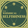 Your whimsical selfishness - Saturna