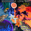 Hola - Bodygroove&Loyik May