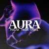 AURA - Fellaz&ΜΚΒΛ&UNFEL
