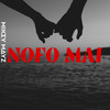 Nofo Mai - Mikey Mayz