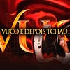 Vuco e Depois Tchau - DJ Lorran&Marcos Produções