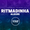 Ritmadinha Alegre (Explicit) - DJ Surtado 011&Yuri Redicopa