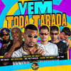 Vem Toda Tarada (Explicit) - Gelado No Beat&Mc Patinhas&Eo Chaves&MC Saci&Duck no Beat&jm tsv