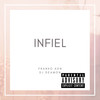 Infiel (Explicit) - Franko ADN&DJ Deamon