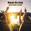 Koloi ya elia (feat. Snowflake) - Captain Moshka&Snowflake