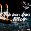 Step Pon Dem (Explicit) - Tall Up