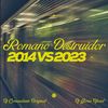 Romano Destruidor - 2014 vs 2023 (Explicit) - DJ Comandante Original&DJ GOMA OFICIAL