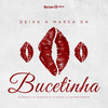 DEIXA MARCA DA BUCETINHA (Explicit) - MC Menor PL&Mc Maurício do 12&DJ Giovanne Mandelão&MC RUAN BF