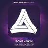 15k (混音|Skrux Remix) - Bone N Skin&Skrux