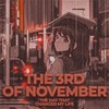 The 3rd of November - Eqxiemxv