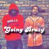 going Brazy (Explicit) - Scrip007&ALGAZI