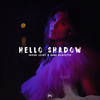 Hello Shadow - Sugar Jesus&Dani Doucette