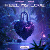 Feel My Love - VOWED&DAV5
