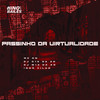 Passinho da Virtualidade (Explicit) - MC GW&DJ C15 DA ZO&DJ M13 DA ZO&Igor vilão