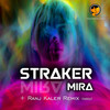 Mira (Ranj Kaler Remix) - Straker&Ranj Kaler