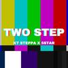 Two Step (feat. 5STAR) (Explicit) - KT Steppa&5Star