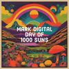 Day Of One Thousand Suns - Mark Digital