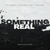 Something Real - Vas Angelov&Josh2funny&Eliel&BAZZI BANX