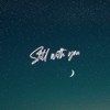 Still With You - Rivansh Thakur&V Jackk