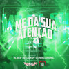 Me da Sua Atenção (Explicit) - MC JAKA&Mc Elison SP&DJ Charles Original