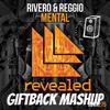 (Preview)Mental(GIFTBACK Mashup)(cut) - GIFTBACK&Rivero&Reggio