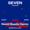 Seven (feat. Latto) - David Guetta Remix - Extended - Jung Kook&Latto