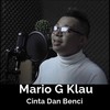 Cinta Dan Benci - Mario G Klau