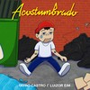 Acostumbrado - Tayro Castro&Luizor EIM