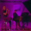 Fighting For Love - See See Beats&Denizae