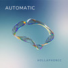 Automatic - Hollaphonic