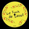 Le Funk De Seoul - A.M.O.H&Changseok Oh