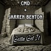 Gotta Get It (Explicit) - CMD ChillenMacDaddy&Jarren Benton