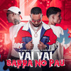 Vai Vai Sarra no Pau (Explicit) - Mc Lindão&MC Murilo MT&DJ JHOW BEATS&Resumo Produtora